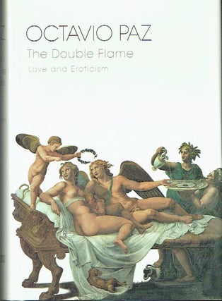 Item #021551 The Double Flame: Love and Eroticism. Octavio Paz