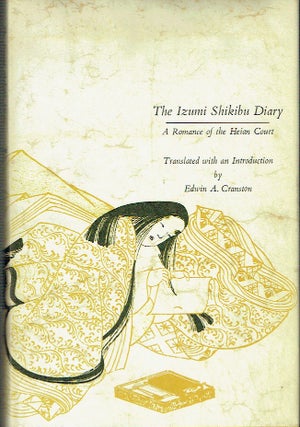 Item #021554 The Izumi Shikibu Diary: A Romance of the Heian Court. Izumi Shikibu Edwin A. Cranston
