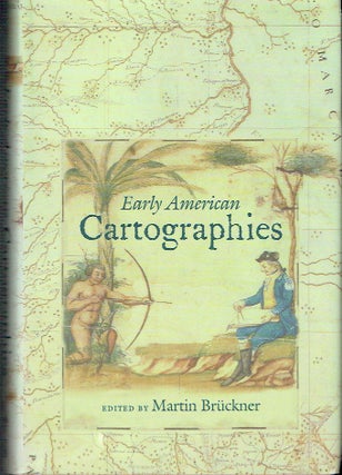 Item #021625 Early American Cartographies (Published for the Omohundro Institute of Early...