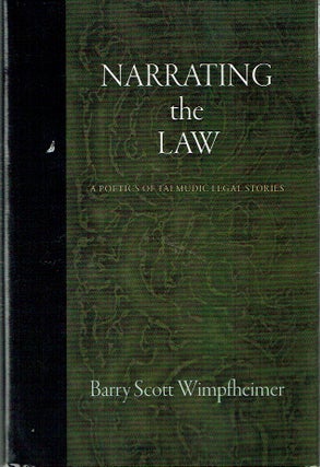 Item #021665 Narrating the Law: A Poetics of Talmudic Legal Stories (Divinations: Rereading Late...