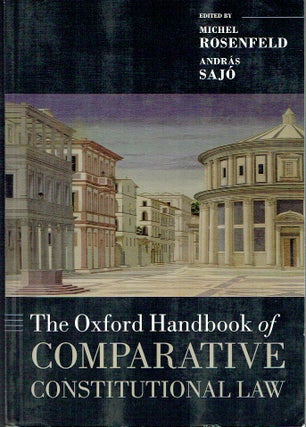 Item #021668 The Oxford Handbook of Comparative Constitutional Law (Oxford Handbooks). Michel...
