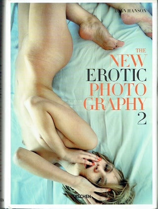 Item #021673 The New Erotic Photography 2. Dian Hanson