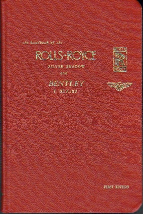 Item #021684 The Handbook of the Rolls-Royce Silver Shadow and Bentley T Series