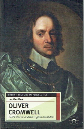 Item #021693 Oliver Cromwell: God's Warrior and the English Revolution (British History in...