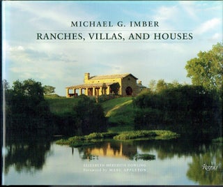 Item #021711 Michael G. Imber: Ranches, Villas, and Houses. Elizabeth Meredith Dowling