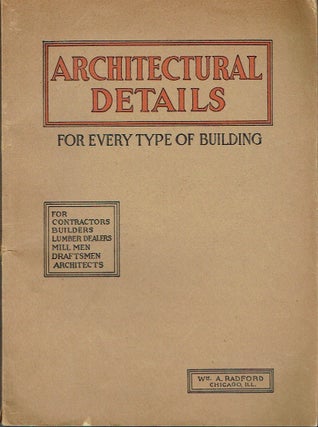 Item #022186 Architectural Details for Every Type of Building: A Practical Drafting Room Guide...