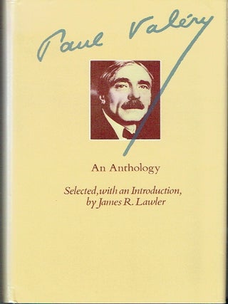 Item #022764 Paul Val&eacute;ry: An Anthology. Paul Valery, James R. Lawlor, author