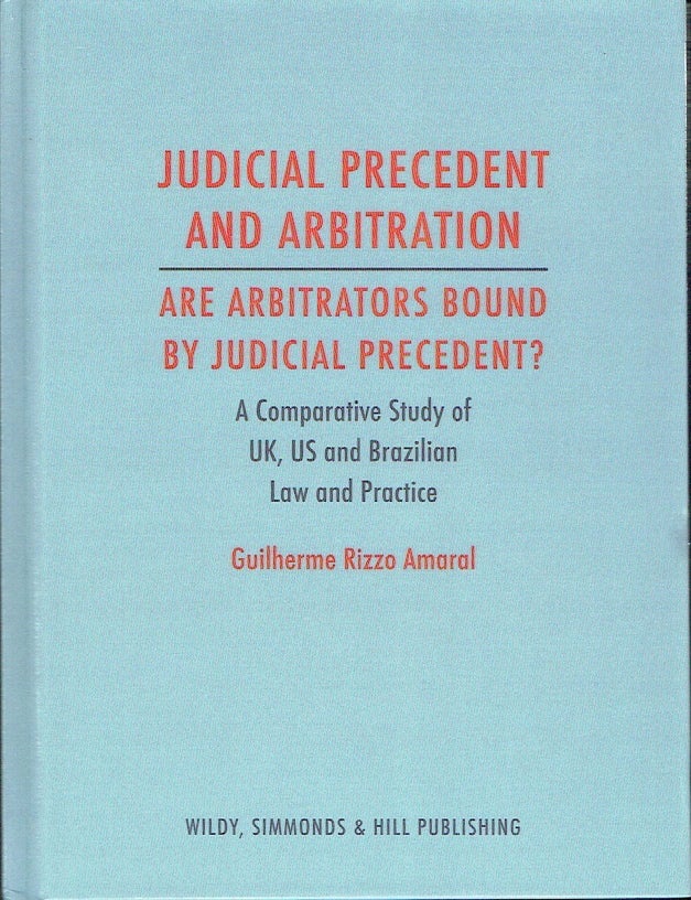Judicial Precedent and Arbitration - Are Arbitrators Bound by Judicial ...