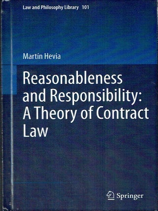 Item #022889 Reasonableness and Responsibility: A Theory of Contract Law (Law and Philosophy...