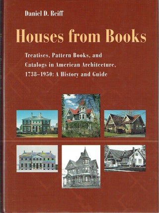 Item #023165 Houses from Books: The Influence of Treatises, Pattern Books, and Catalogs in...