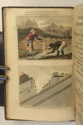 Familiar Lessons of Mineralogy and Geology; explaining the easiest methods of discriminating Metals, Earths, and Rocks....