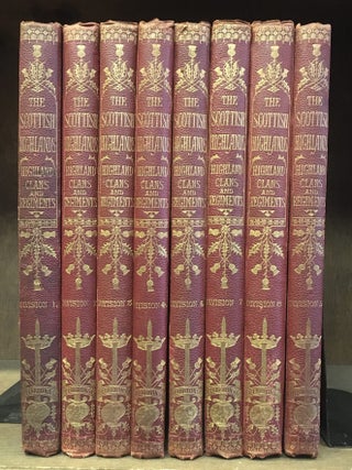 Item #023423 A History of the Scottish Highlands Highland Clans and Highland Regiments. With an...
