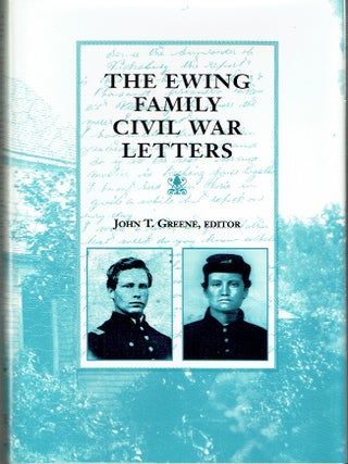 Item #023522 The Ewing Family Civil War Letters. John T. Greene