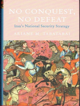 No Conquest, No Defeat: Iran's National Security Strategy