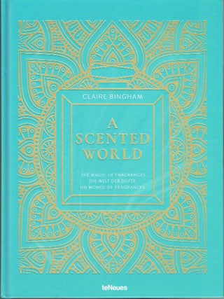 A Scented World: The Magic of Fragrances