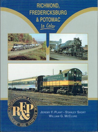 Richmond, Fredericksburg & Potomac in Color