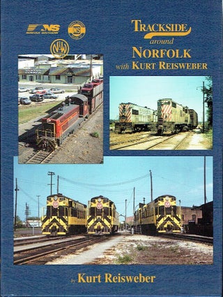 Trackside around Norfolk with Kurt Reisweber