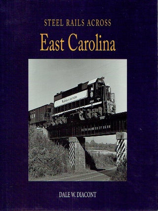 Steel Rails Across East Carolina