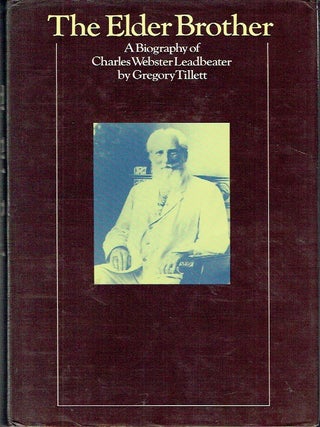 The Elder Brother: A Biography of Charles Webster Leadbeater