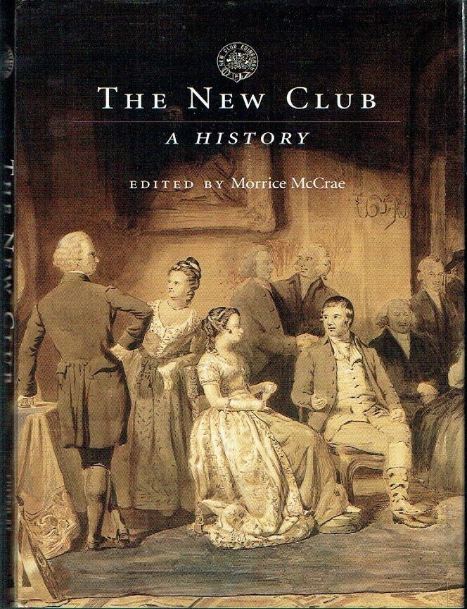 Item #023685 The New Club: A History. Morrice McCrae.