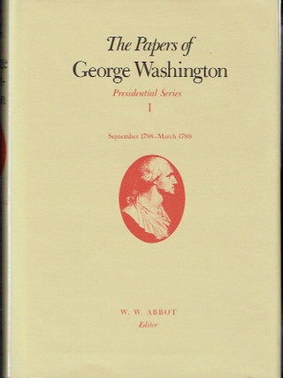 Item #023697 The Papers of George Washington : Presidential Series Volume 1, September 1788 -...