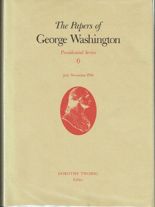 The Papers of George Washington : Presidential Series Volume 6, July - November 1790