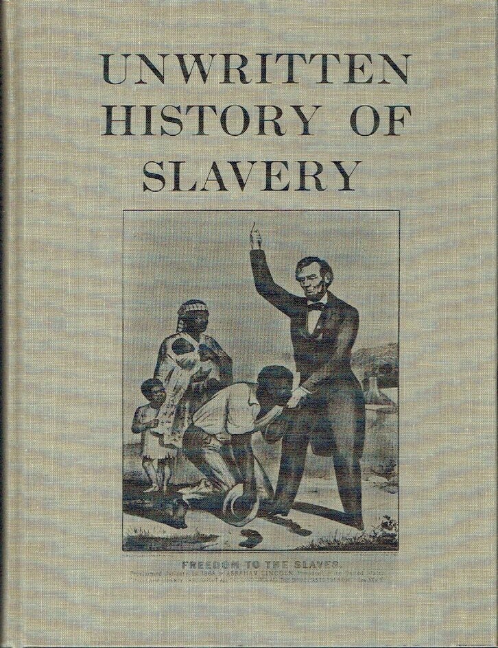 Item #023752 Unwritten History of Slavery : Autobiographical Accounts of Negro Ex-Slaves