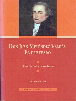 Don Juan Melendez Valdes, en Illustrado