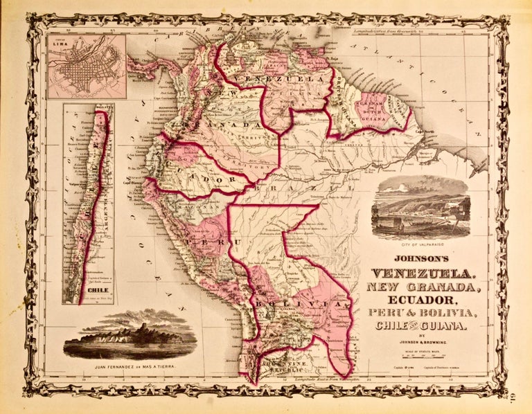Item #418568 Johnson's Venezuela, New Granada, Ecuador, Peru & Bolivia, Chile and Guiana [Map of] [South America]. Johnson and Browning.